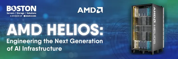AMD Helios: Engineering the Next Generation of AI Infrastructure  - Boston Limited
